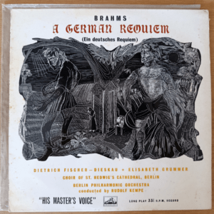 Brahms: A German Requiem (Ein deutsches Requiem) – Fischer-Dieskau, Grümmer, Kempe, Berlin Philharmonic